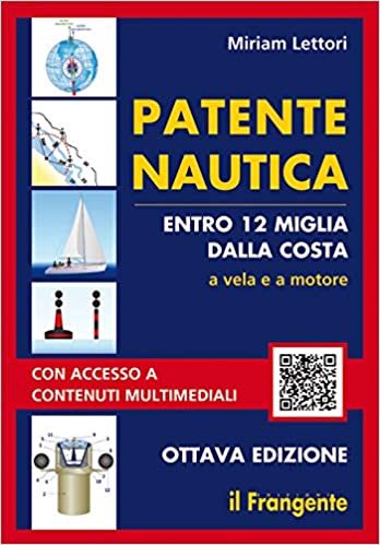 Manuale per la Patente Nautica Entro 12 Miglia dalla Costa